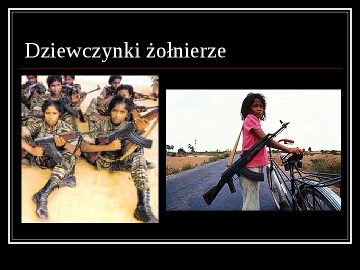 Mali wojownicy, dzieci żołnierze - Slide 29