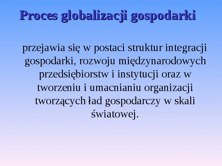 Globalizacja gospodarki światowej - Slide 4