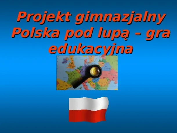 Polska pod lupą - Slide pierwszy