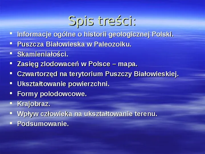 Historia geologiczna Puszczy Białowieskiej - Slide 2
