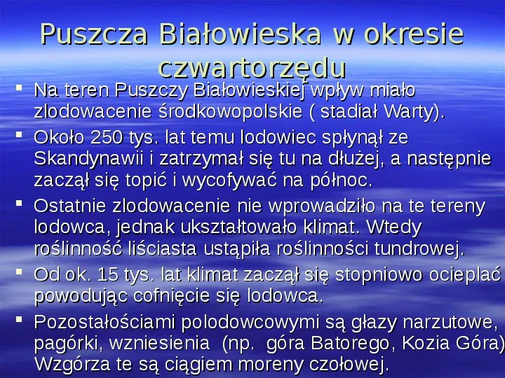 Historia geologiczna Puszczy Białowieskiej - Slide 4
