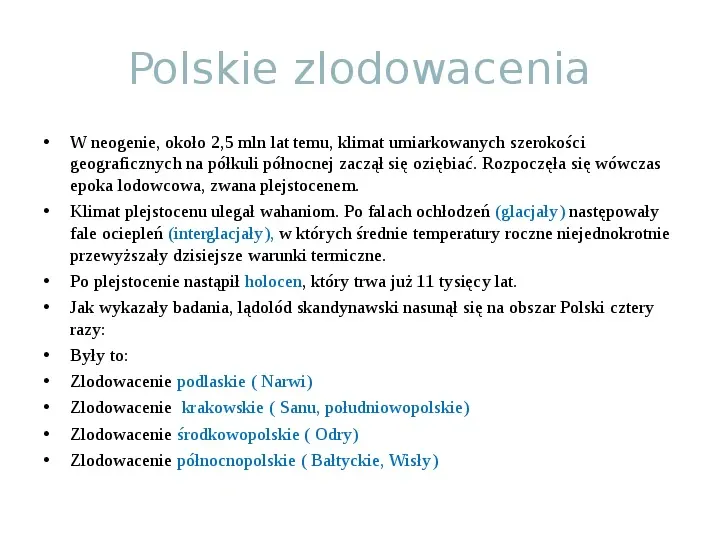 Zlodowacenia w Polsce oraz formy polodowcowe - Slide 2