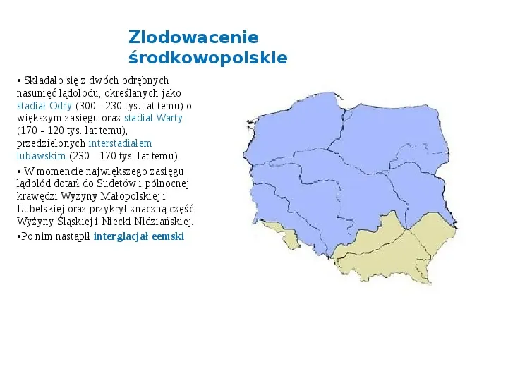 Zlodowacenia w Polsce oraz formy polodowcowe - Slide 5