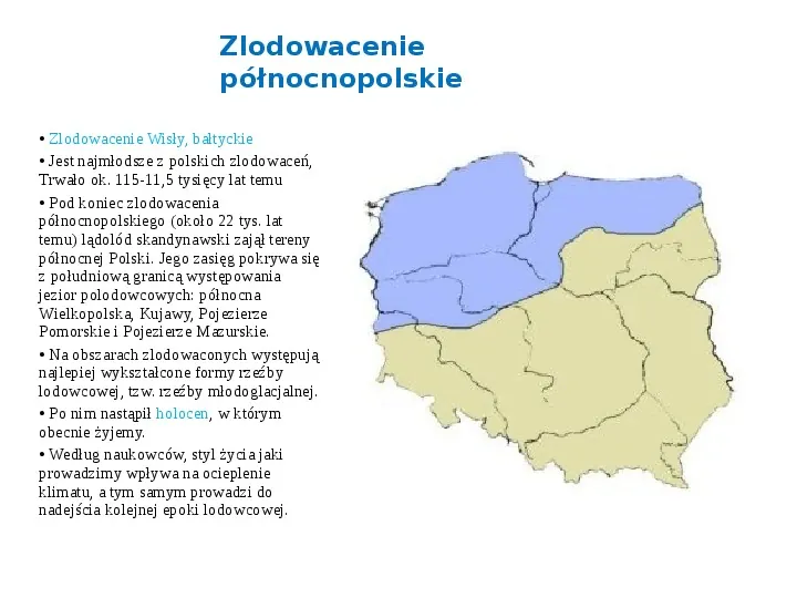 Zlodowacenia w Polsce oraz formy polodowcowe - Slide 6
