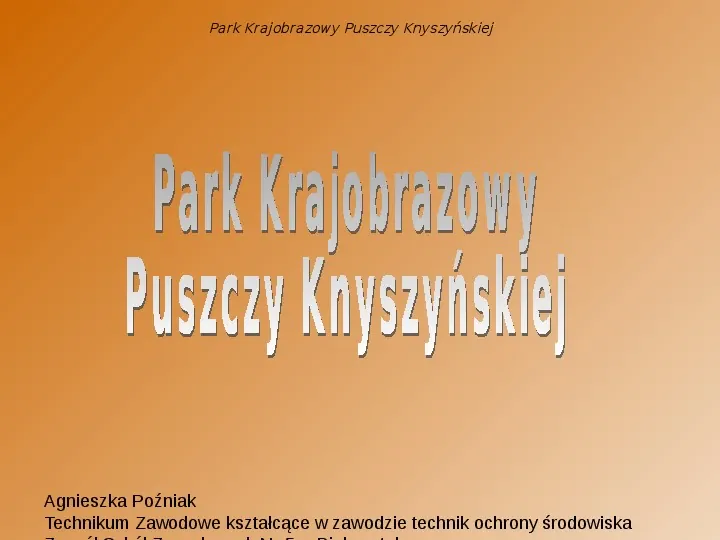 Park Krajobrazowy Puszczy Knyszyńskiej - Slide 1