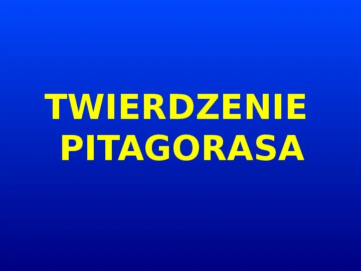 Twierdzenie Pitagorasa - Slide 1