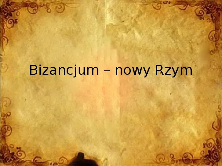 Bizancjum – nowy Rzym - Slide 1