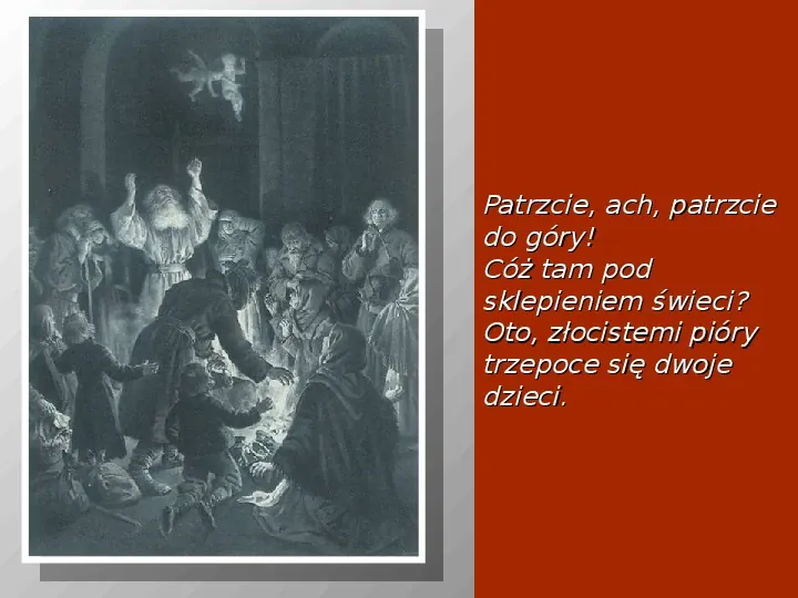 Adam Mickiewicz: Dziady. Część I. II. i IV. - Slide 11