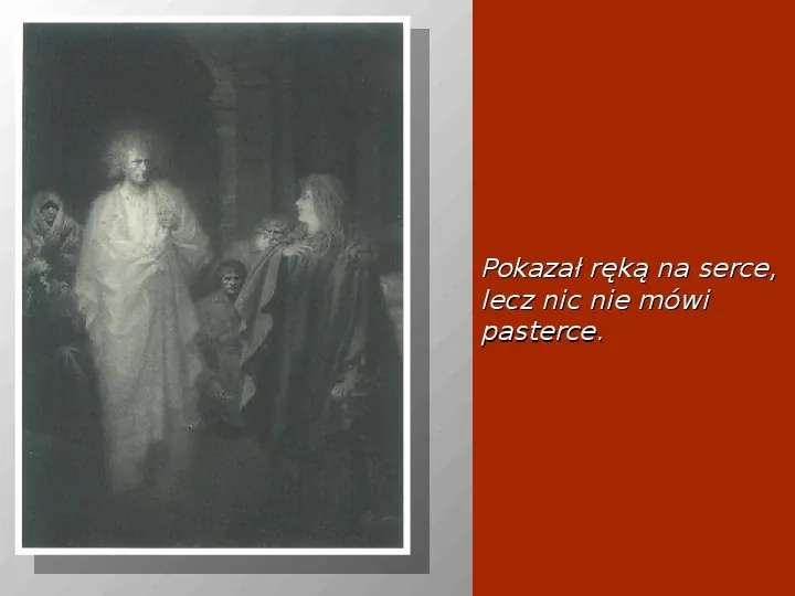 Adam Mickiewicz: Dziady. Część I. II. i IV. - Slide 13