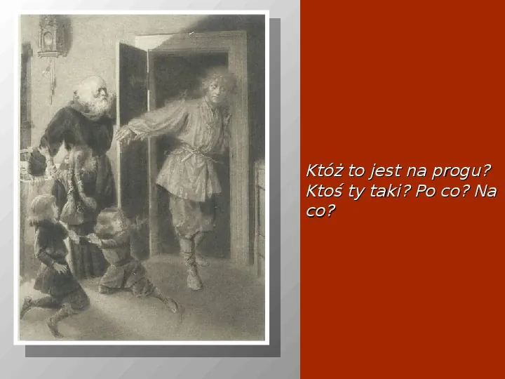Adam Mickiewicz: Dziady. Część I. II. i IV. - Slide 14