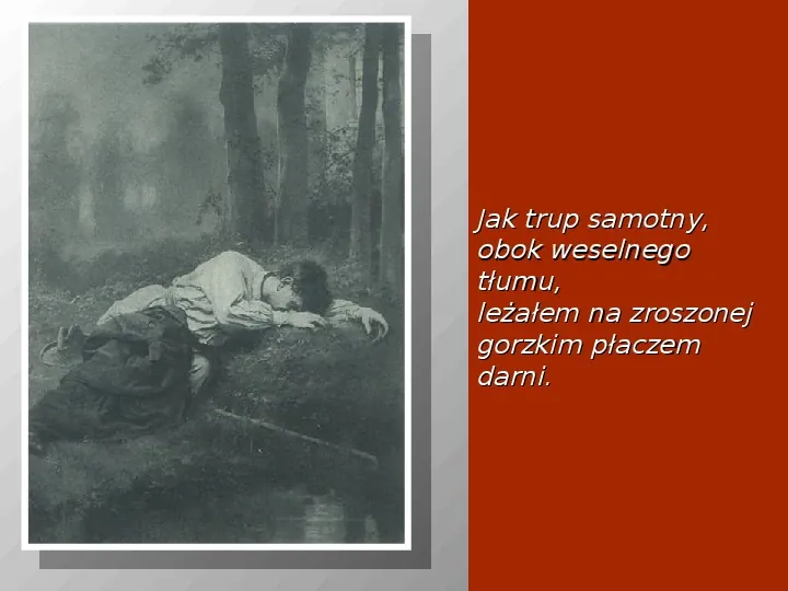 Adam Mickiewicz: Dziady. Część I. II. i IV. - Slide 19