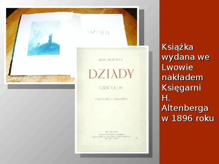 Adam Mickiewicz: Dziady. Część I. II. i IV. - Slide 4