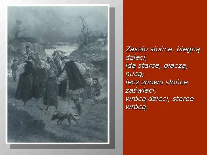 Adam Mickiewicz: Dziady. Część I. II. i IV. - Slide 6