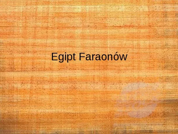 Egipt Faraonów - Slide pierwszy