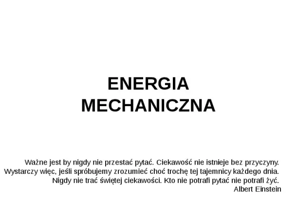 Energia mechaniczna - Slide pierwszy