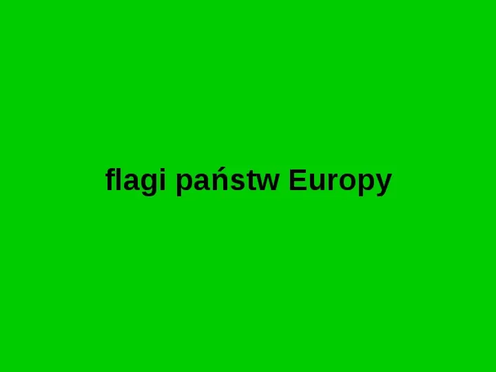 Flagi państw Europy - Slide 1