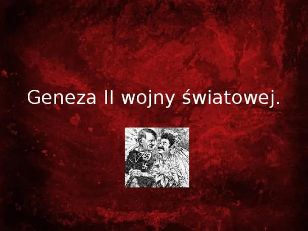 Geneza II wojny światowej - Slide pierwszy