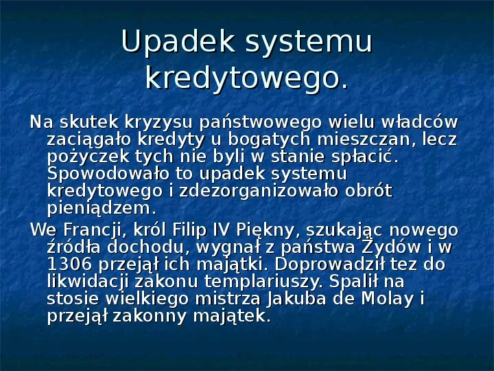 Jesień średniowiecza i kryzys Europy Zachodniej. - Slide 9