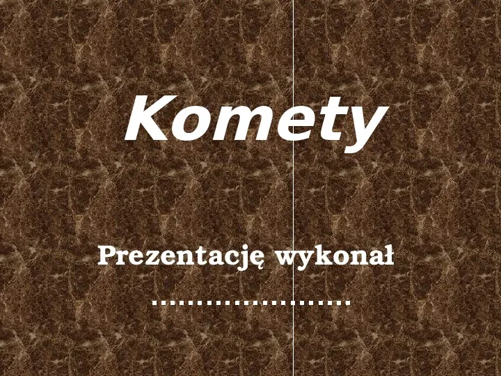 Komety - Slide 1