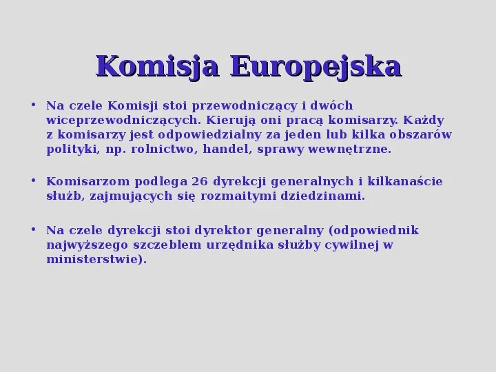 Komisarze, deputowani i audytorzy, czyli kto rządzi w Unii Europejskiej. - Slide 14