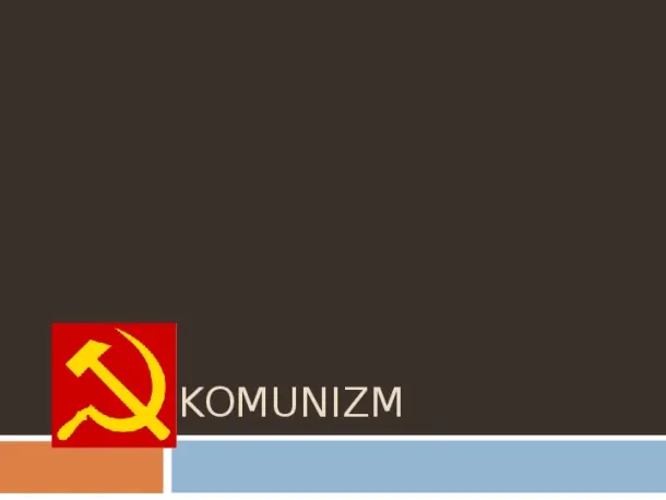 Komunizm - Slide pierwszy
