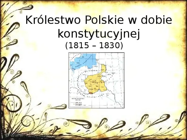 Królestwo Polskie w dobie konstytucyjnej (1815 - 1830) - Slide pierwszy