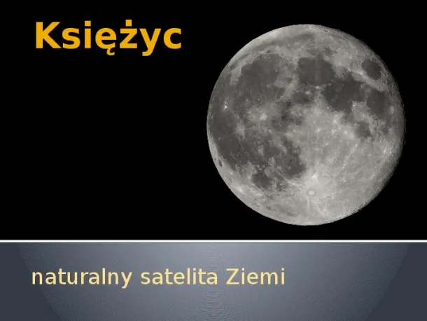 Księżyc naturalny satelita Ziemi - Slide pierwszy
