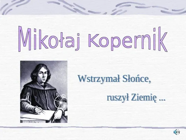 Mikołaj Kopernik - Slide pierwszy