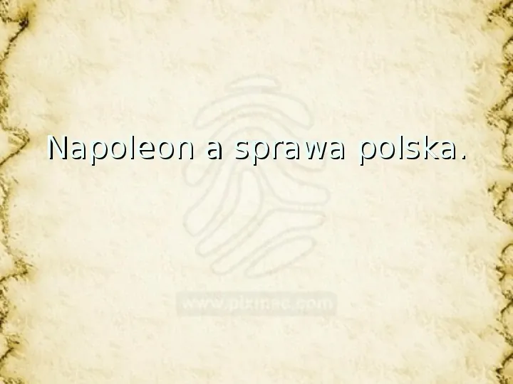 Napoleon a sprawa polska - Slide 1