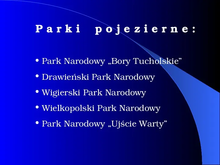 Parki narodowe w Polsce - Slide 14