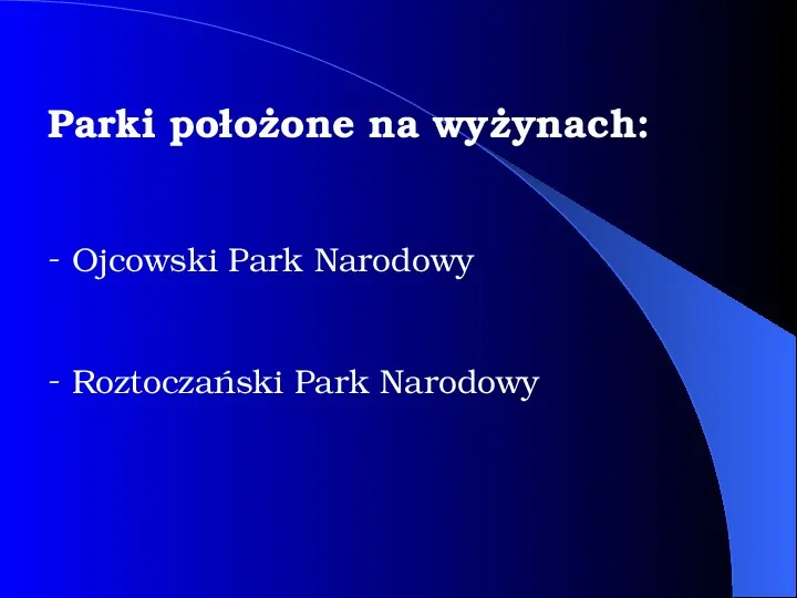 Parki narodowe w Polsce - Slide 31