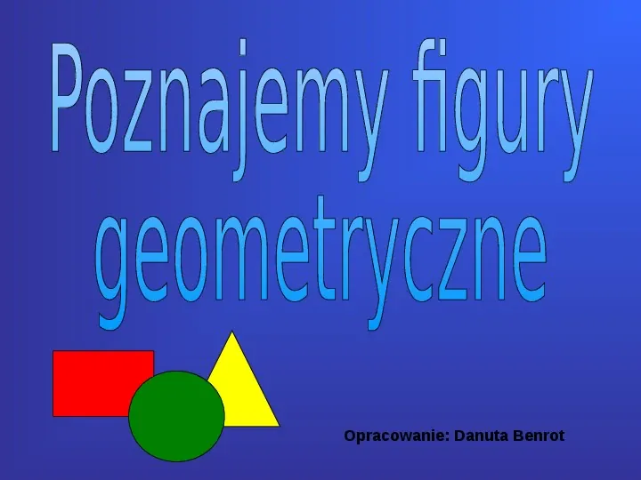 Poznajemy figury geometryczne - Slide 1