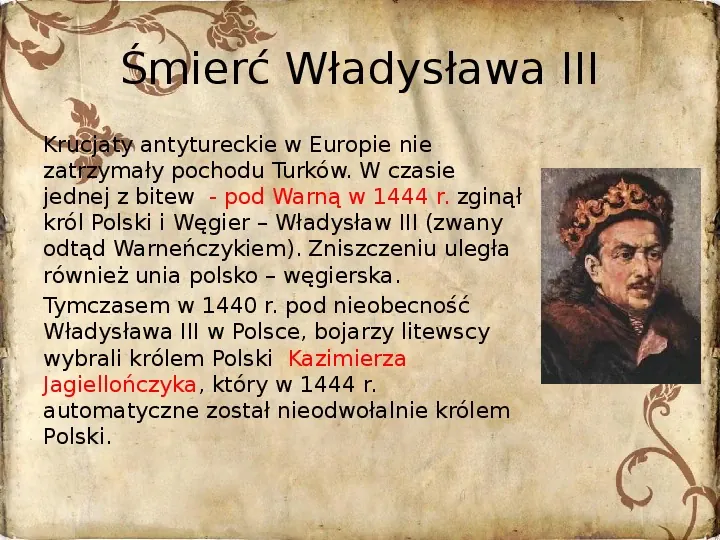 Polityka dynastyczna Jagiellonów - Slide 7