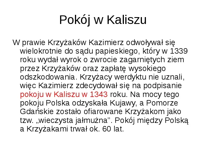 Polska za panowania Kazimierza Wielkiego - Slide 8