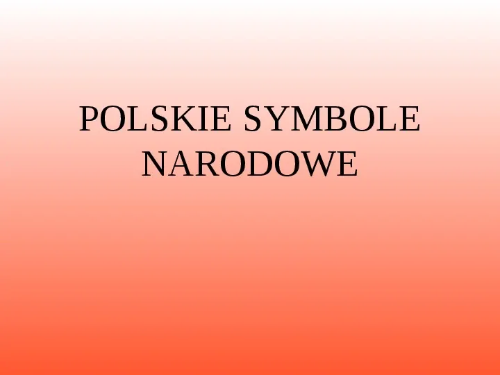 Polskie symbole narodowe - Slide 1