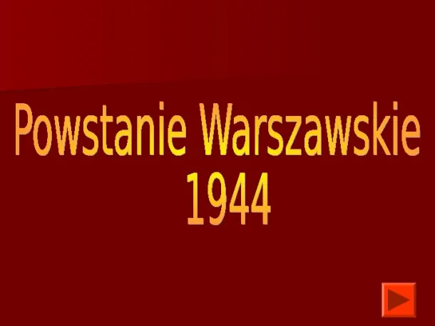 Powstanie Warszawskie 1944 - Slide pierwszy