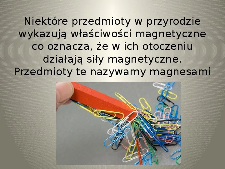 Poznajemy zjawisko magnetyzmu - Slide 2