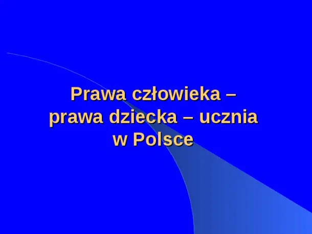 Prawa człowieka w Polsce - Slide pierwszy