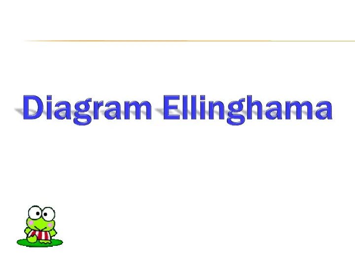 Diagram Ellinghama - Slide 1