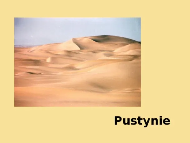 Pustynie - Slide pierwszy