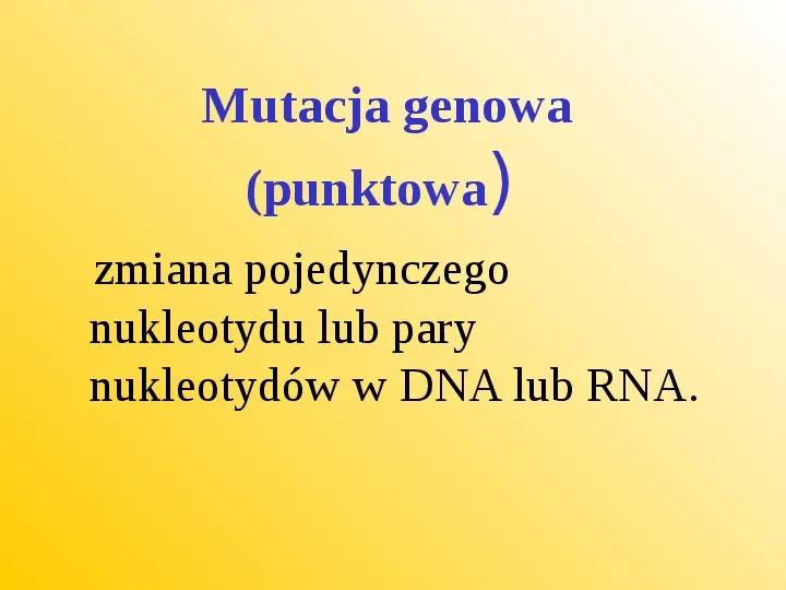 Rodzaje mutacji i ich wpływ na genotyp - Slide 4