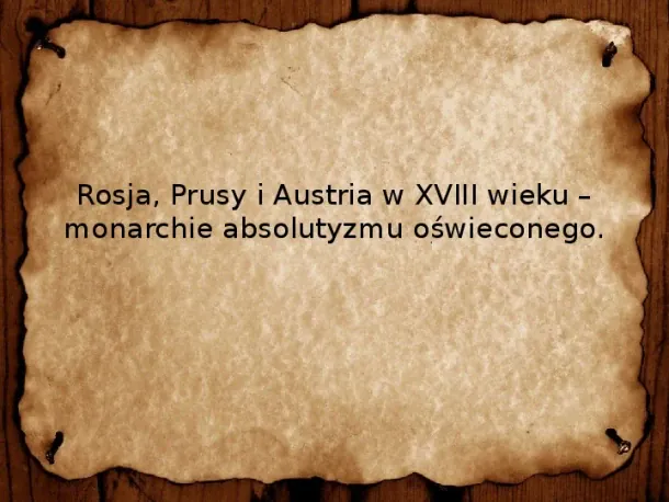 Rosja, Prusy i Austria w XVIII wieku - Slide pierwszy