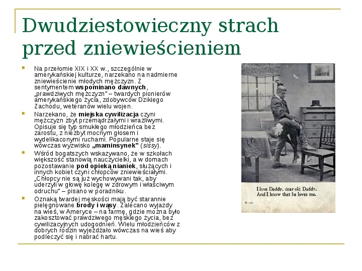 Męskość i ojcostwo w XIX i XX w. - Slide 11