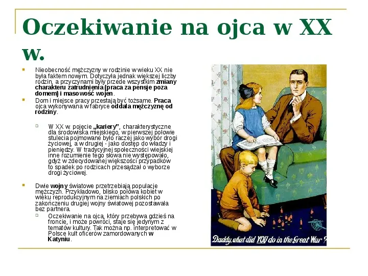 Męskość i ojcostwo w XIX i XX w. - Slide 16