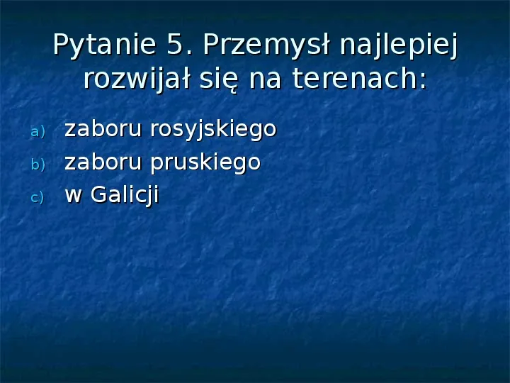Sytuacja gospodarcza ziem polskich pod zaborami - Slide 19