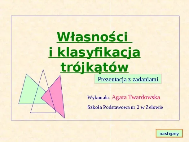 Własności i klasyfikacja trójkątów - Slide pierwszy