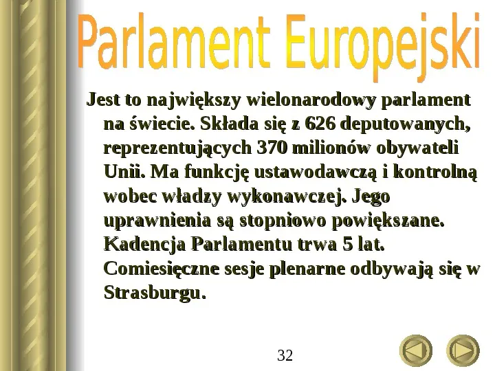Unia Europejska - Slide 32