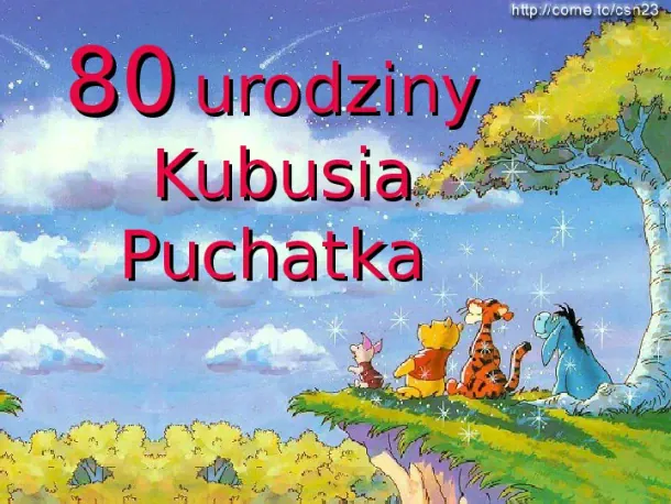 Urodziny Kubusia Puchatka - Slide pierwszy