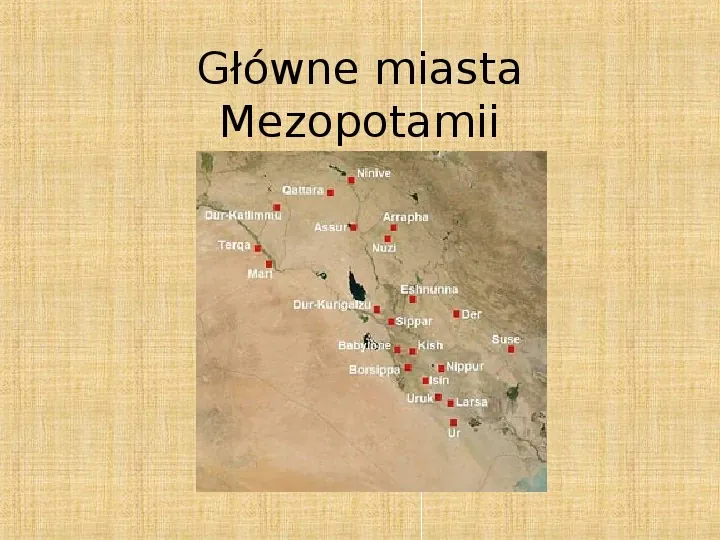W krainie Gilgamesza. Osiagnięcia Starożytnej Mezopotamii - Slide 6