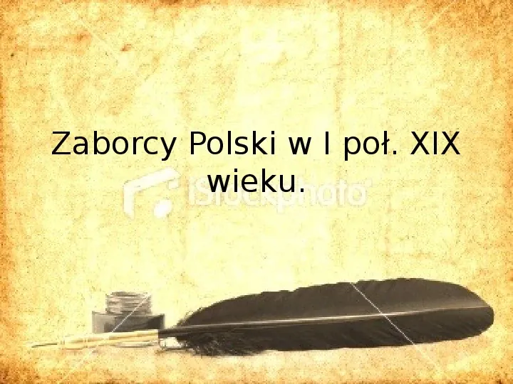 Zaborcy Polski w 1 poł. XIX wieku - Slide 1